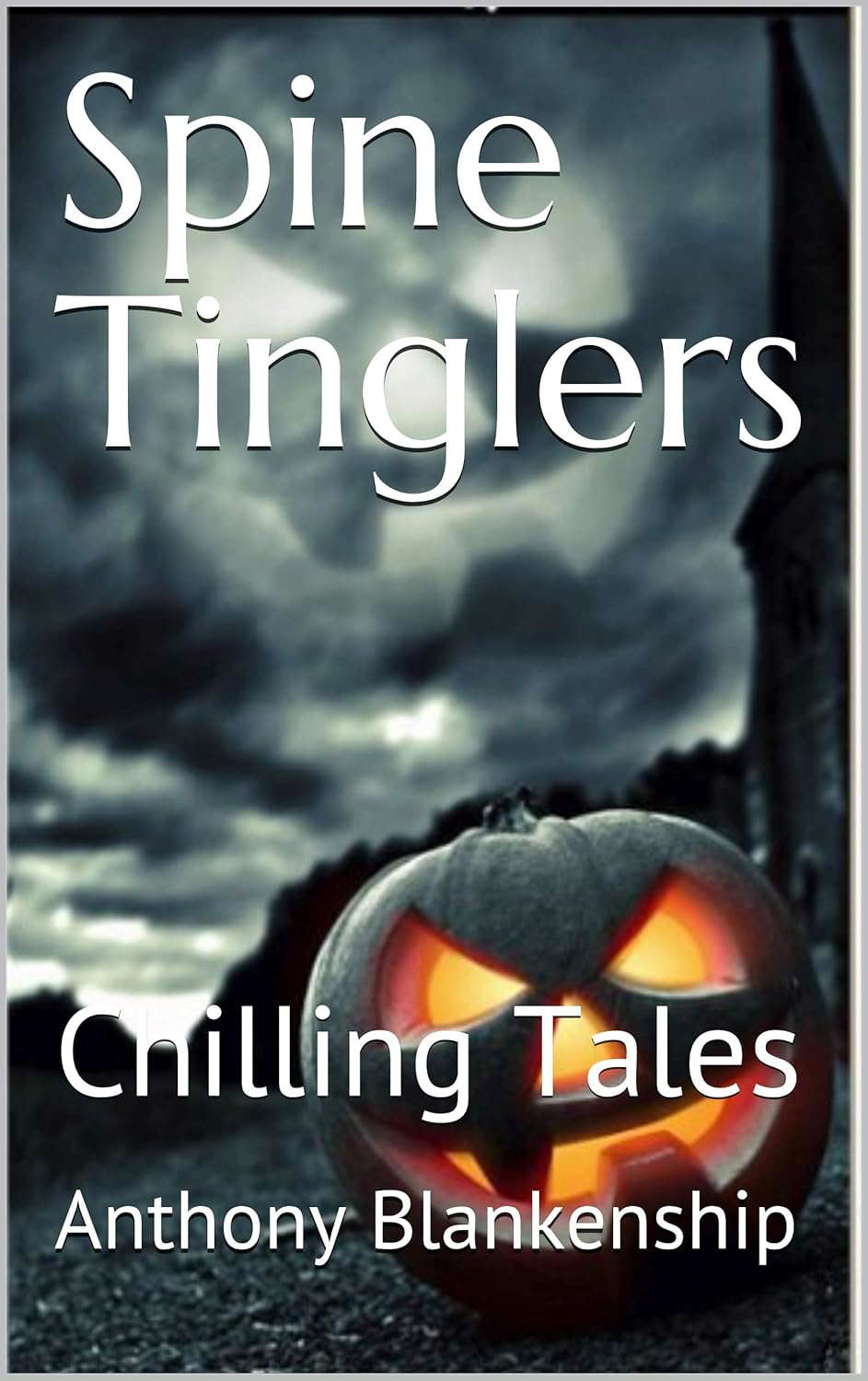Spine Tinglers: Chilling Tales poster