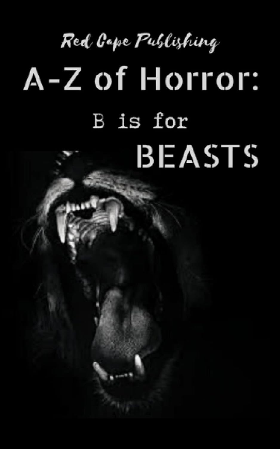 B is for Beasts (A to Z of Horror) poster