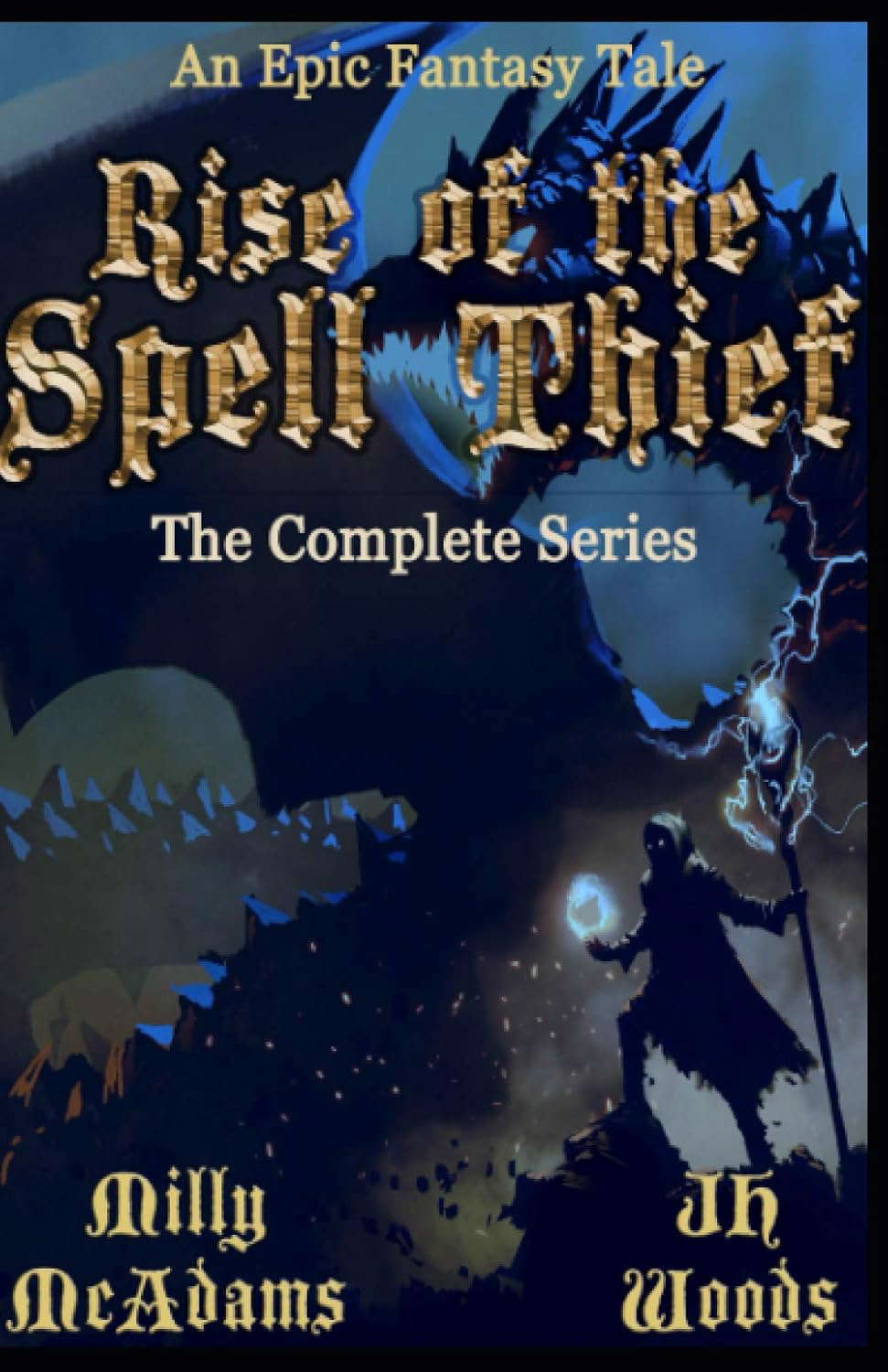 Rise of the Spell Thief: The Complete Series: An Epic Fantasy Tale poster