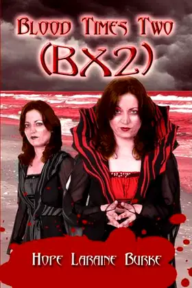 Blood Times Two: Bx2 poster