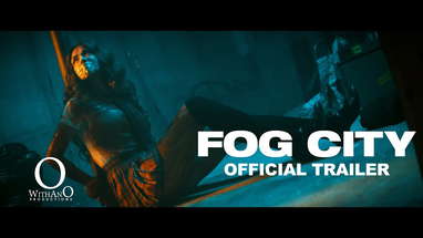 Fog City Official Trailer | 4K UHD (2023) poster