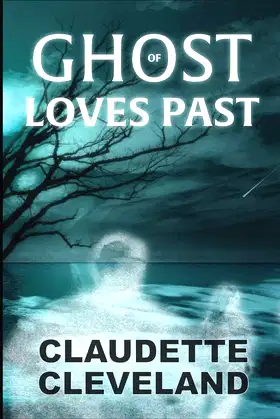 Ghost of Loves Past poster