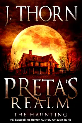 Preta's Realm: The Haunting (Book 1 of The Hidden Evil Trilogy) poster