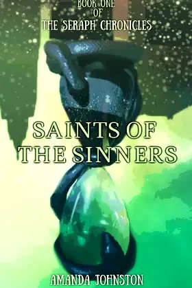 Saints of the Sinners (The Seraph Chronicles Book 1) poster