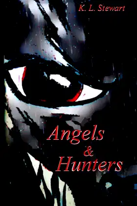 Angels & Hunters: Book Two of The Dark Angel Wars poster