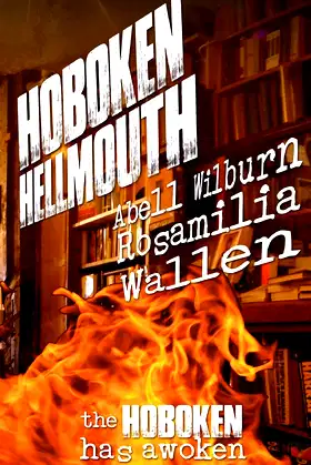 Hoboken Hellmouth: The Hoboken has awoken poster