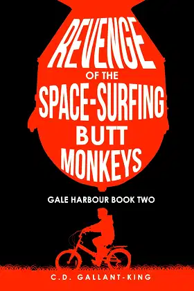 Revenge of the Space-Surfing Butt Monkeys (Gale Harbour Book 2) poster