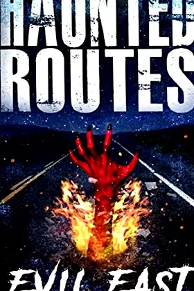Haunted Routes: Evil East Coast Highway poster