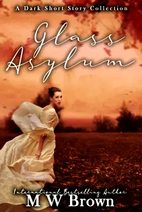 Glass Asylum: A twisted shorts collection poster