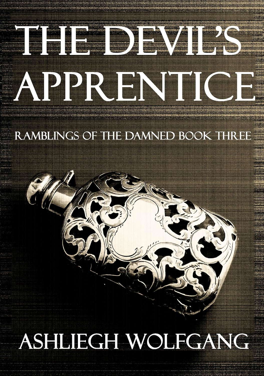 The Devil's Apprentice (Ramblings of the Damned Book Three 3) poster