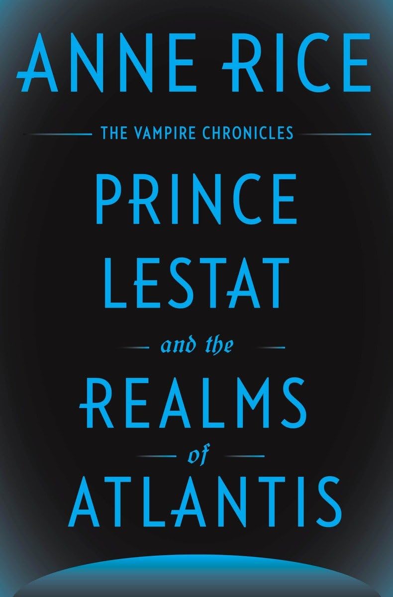 Prince Lestat and the Realms of Atlantis: The Vampire Chronicles poster