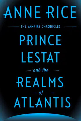 Prince Lestat and the Realms of Atlantis: The Vampire Chronicles poster