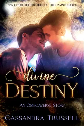 Divine Destiny: An Omegaverse Story poster