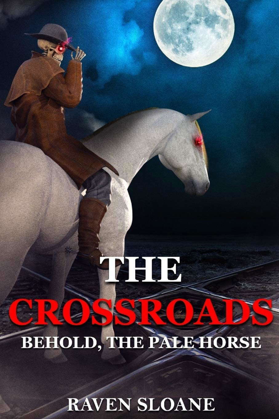 The Crossroads: Behold, The Pale Horse poster
