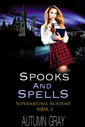 Spooks & Spells (Supernatural Academy) poster