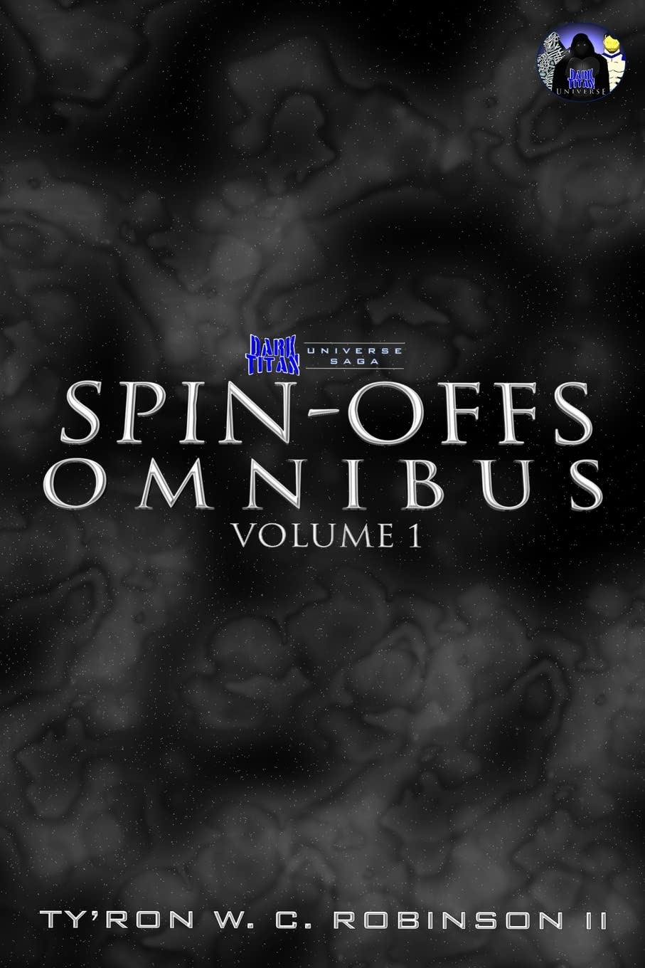 Dark Titan Universe Spin-Offs Omnibus: Volume 1 (Dark Titan Universe Saga) poster