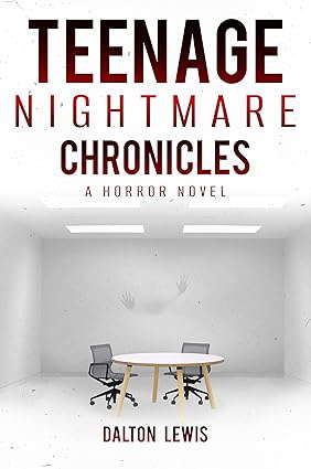 Teenage Nightmare Chronicles: A Horror Novel poster