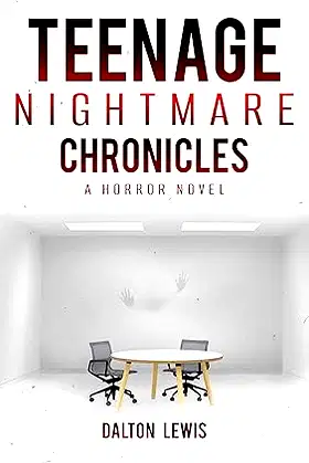 Teenage Nightmare Chronicles: A Horror Novel poster