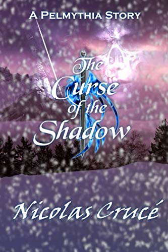 The Curse of the Shadow: A Pelmythia Story poster