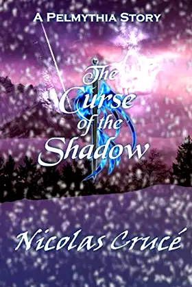 The Curse of the Shadow: A Pelmythia Story poster