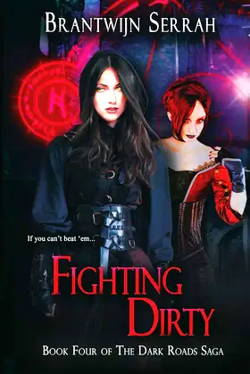 Fighting Dirty (The Dark Roads Saga) poster