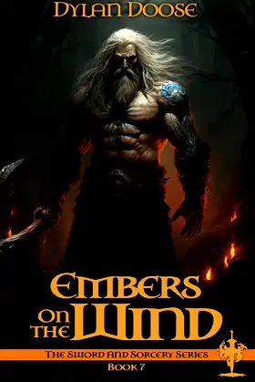 Embers on the Wind (Sword and Sorcery) poster