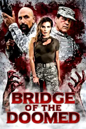 Bridge of the Doomed poster
