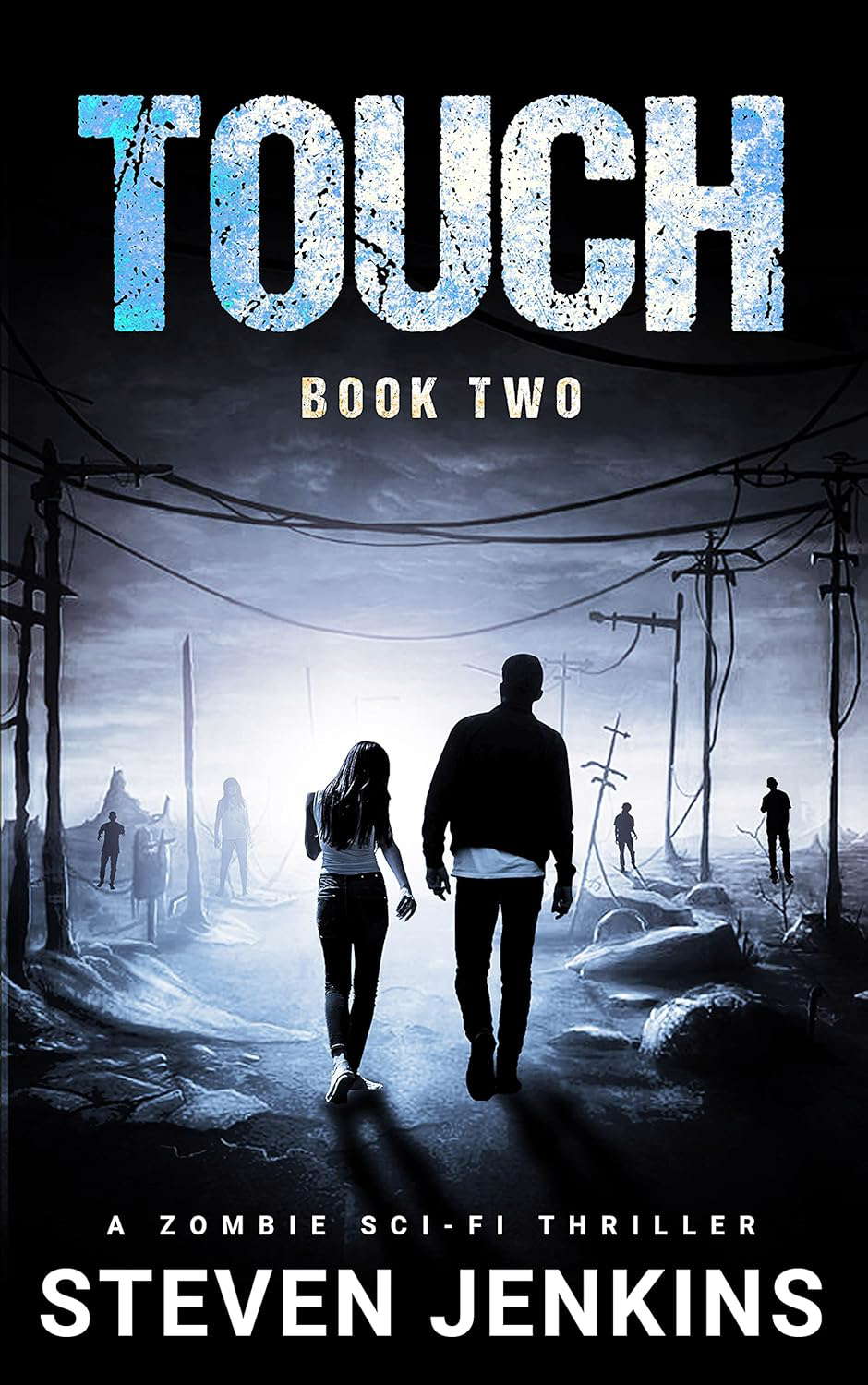 Touch (Book Two): A Zombie Sci-Fi Thriller poster