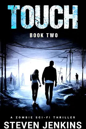 Touch (Book Two): A Zombie Sci-Fi Thriller poster
