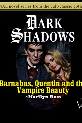 Barnabas, Quentin and the Vampire Beauty (Volume 32) (Dark Shadows) poster