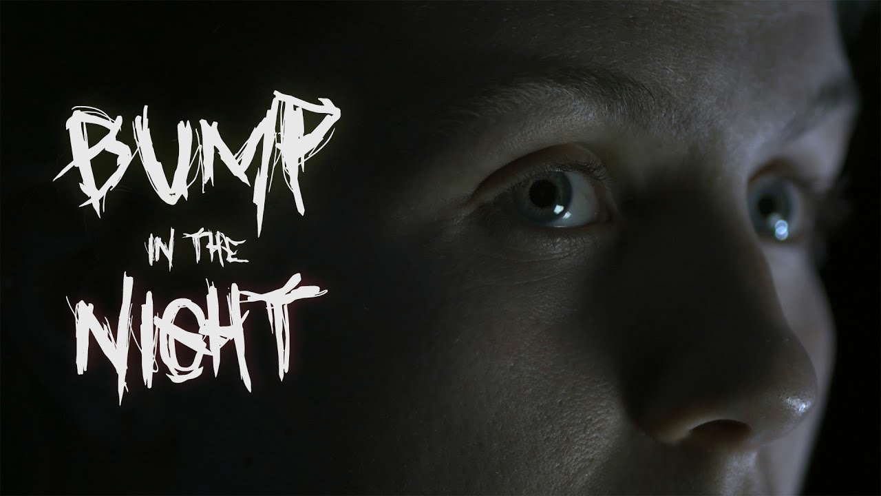 BUMP IN THE NIGHT - Horror Short Film
