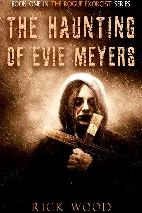 The Haunting of Evie Meyers (The Rogue Exorcist Book 1) poster