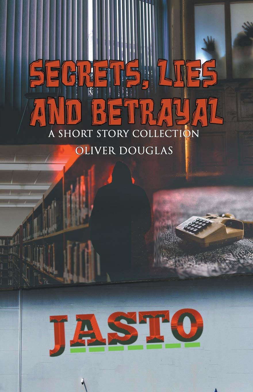 Secrets, Lies and Betrayal: a short story collection poster
