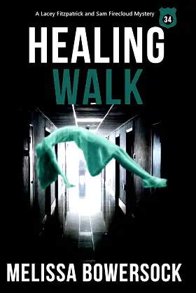 Healing Walk (A Lacey Fitzpatrick and Sam Firecloud Mystery Book 34) poster