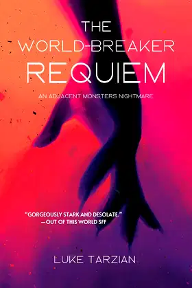 The World Breaker Requiem (Adjacent Monsters Book 2) poster