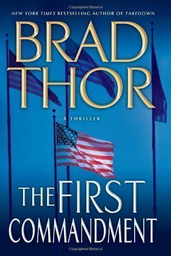 By Brad Thor: The First Commandment: A Thriller poster