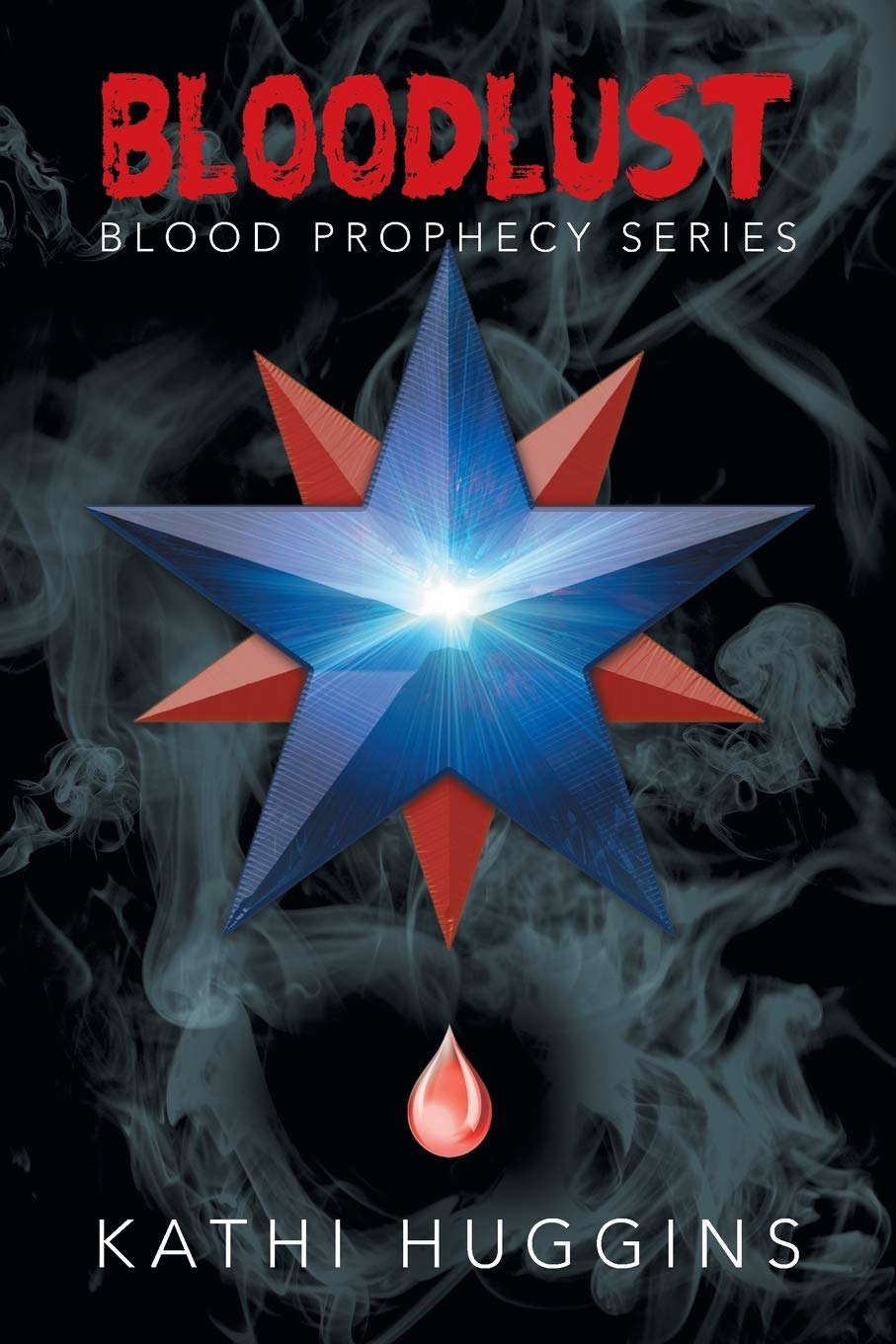 Bloodlust: Blood Prophecy Series poster