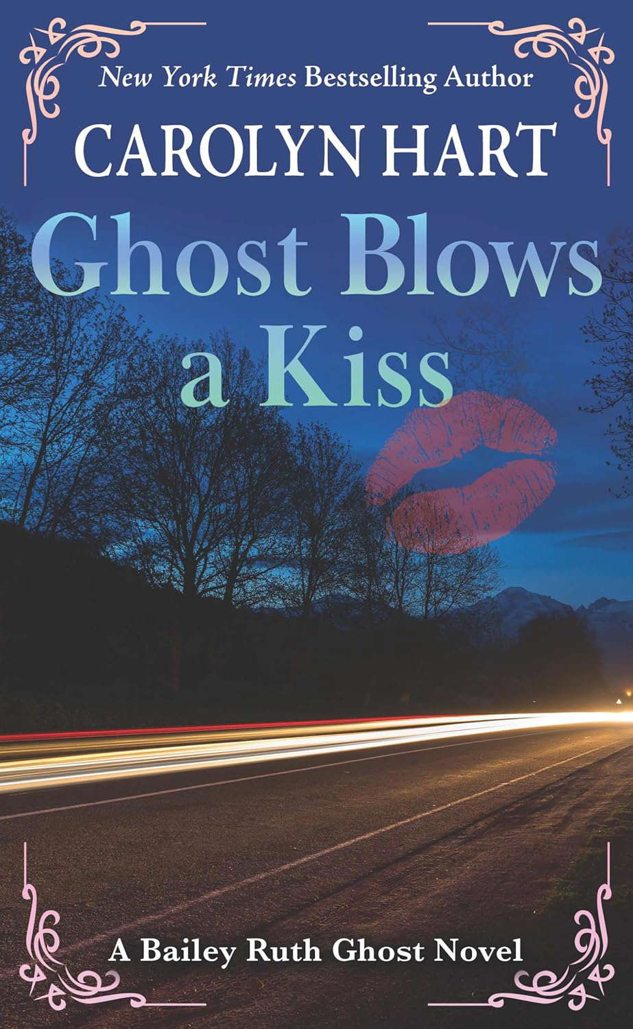 Ghost Blows a Kiss (A Bailey Ruth Ghost Novel, 10) poster
