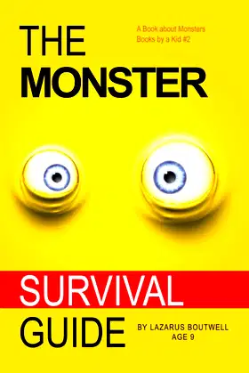 The Monster Survival Guide: Book About Monsters (Books by a Kid) poster