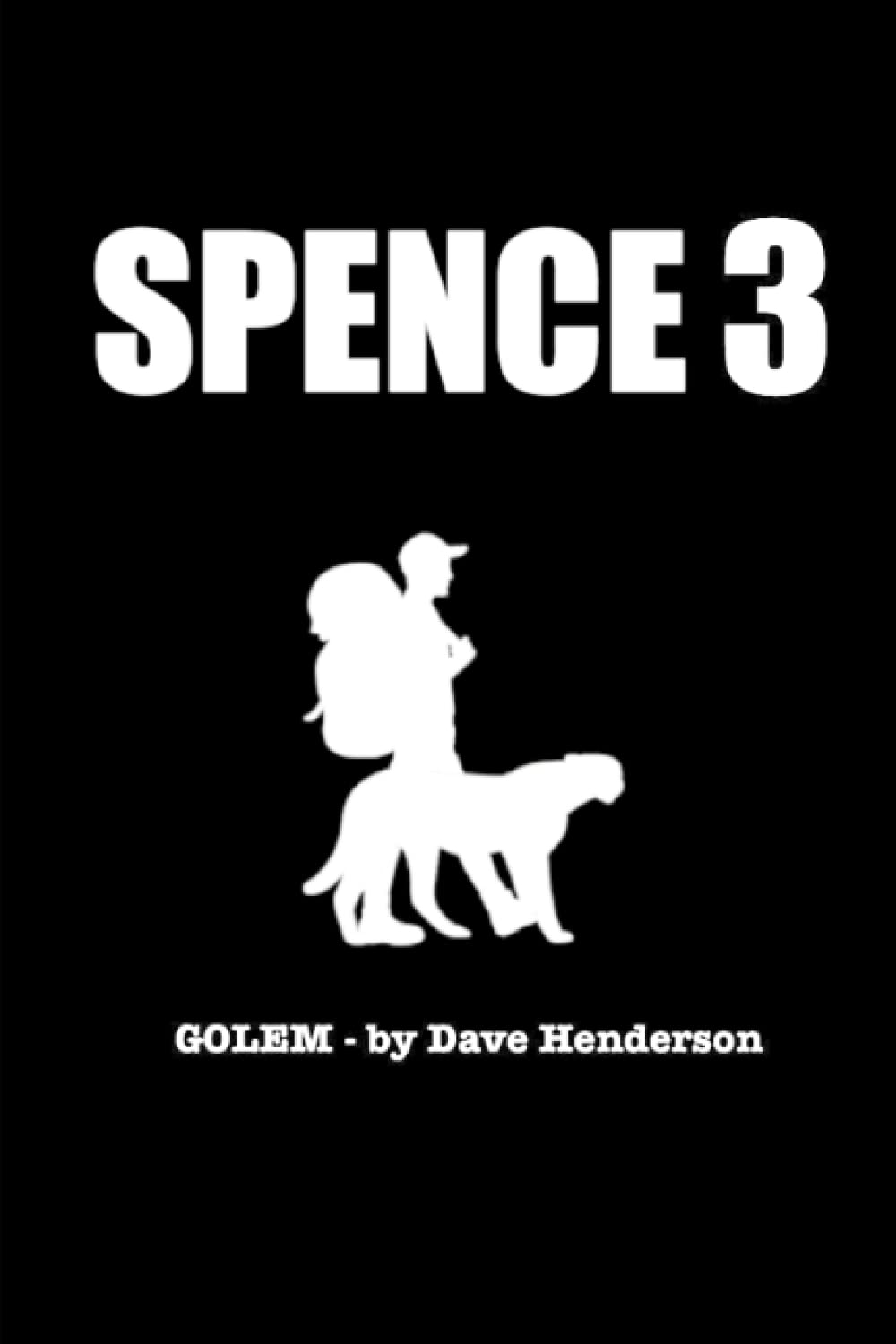 Spence 3 - Golem (Spence and Nameless) poster