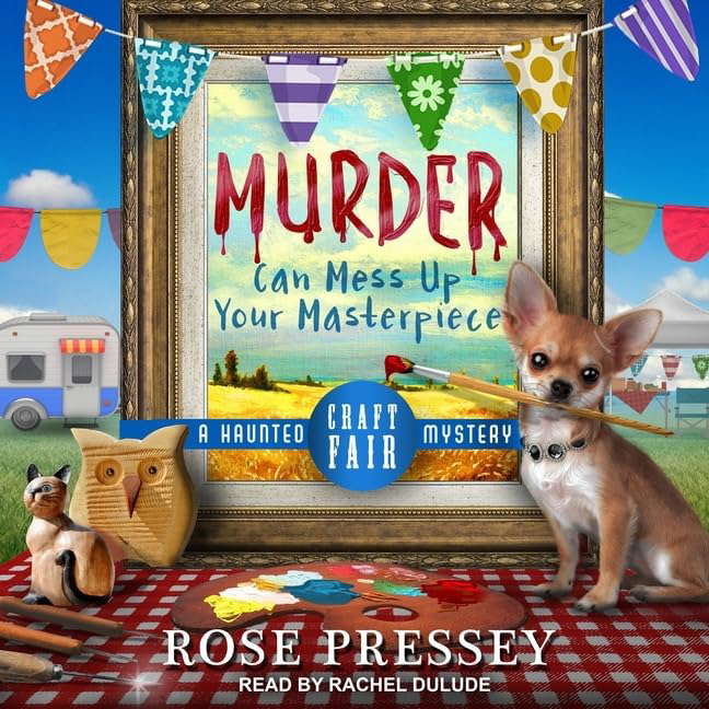 Murder Can Mess Up Your Masterpiece (The Haunted Craft Fair Mystery Series) poster