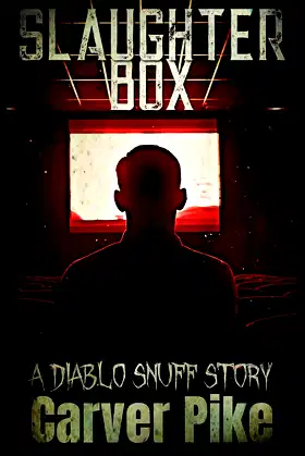 Slaughter Box: A Diablo Snuff Story poster