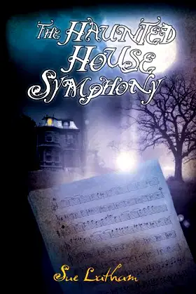 The Haunted House Symphony (A Margo Monroe Ghost Hunting Adventure Book 1) poster