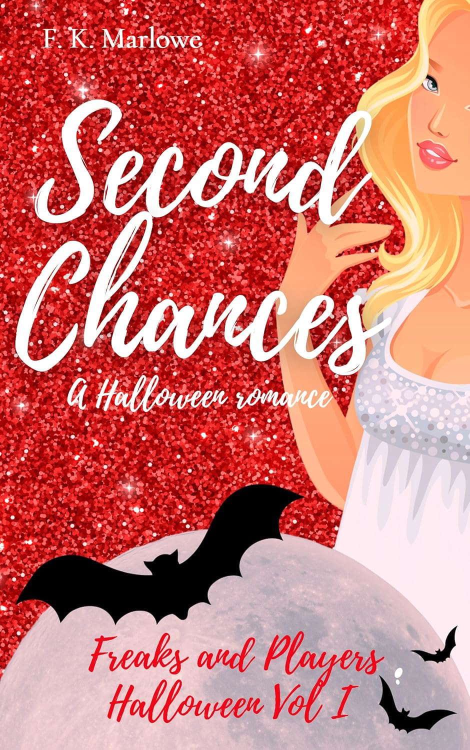 Second Chances: A Halloween Romance (Freaks and Players Book 1) poster
