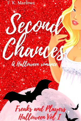 Second Chances: A Halloween Romance (Freaks and Players Book 1) poster