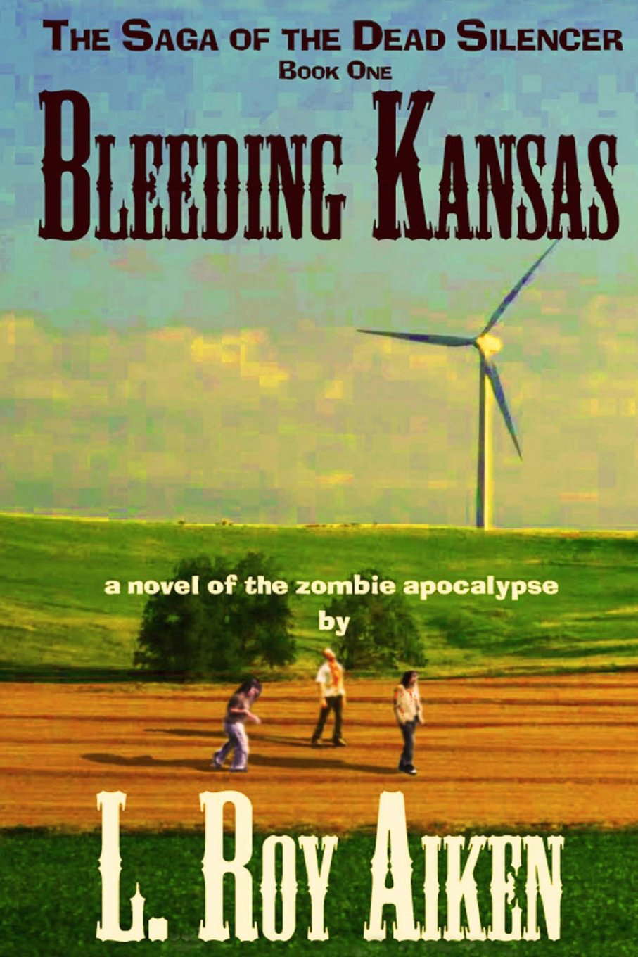Bleeding Kansas:The SAGA of the DEAD SILENCER Book 1 poster