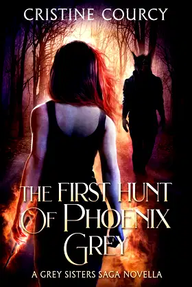 The First Hunt of Phoenix Grey (Grey Sisters Saga) poster