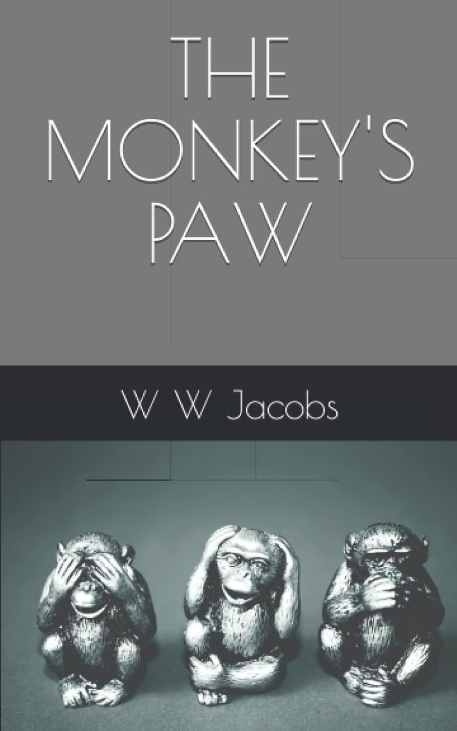 THE MONKEY'S PAW: A grisly Gothic horror tale (Annotated) poster