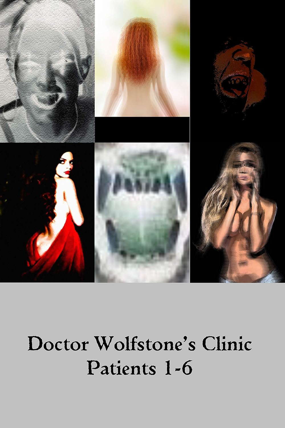 Doctor Wolfstone’s Clinic: Patients 1-6 poster