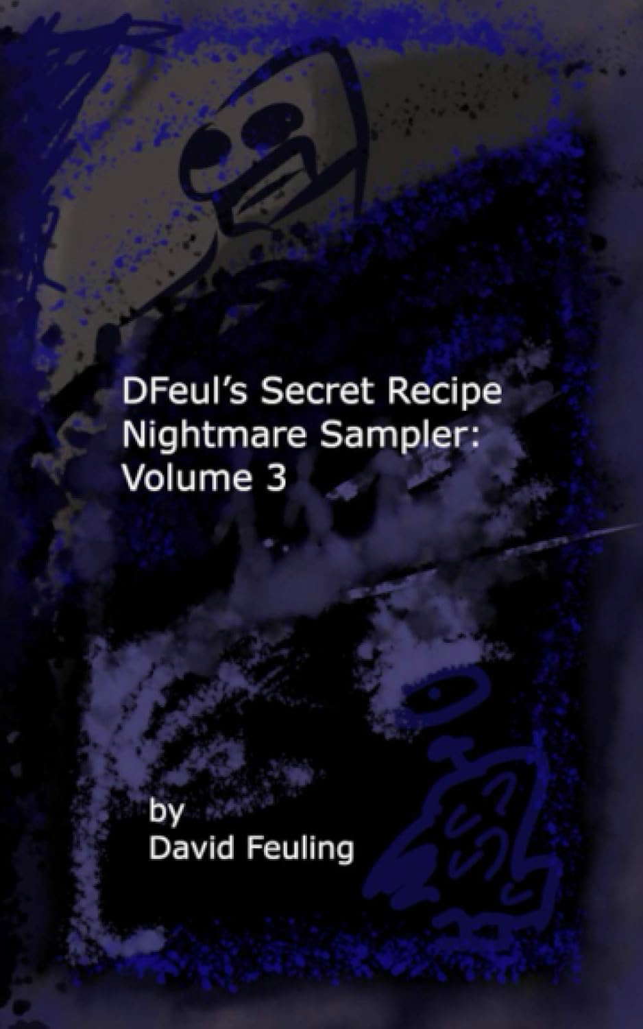 DFeul’s Secret Recipe Nightmare Sampler: Volume 3 poster